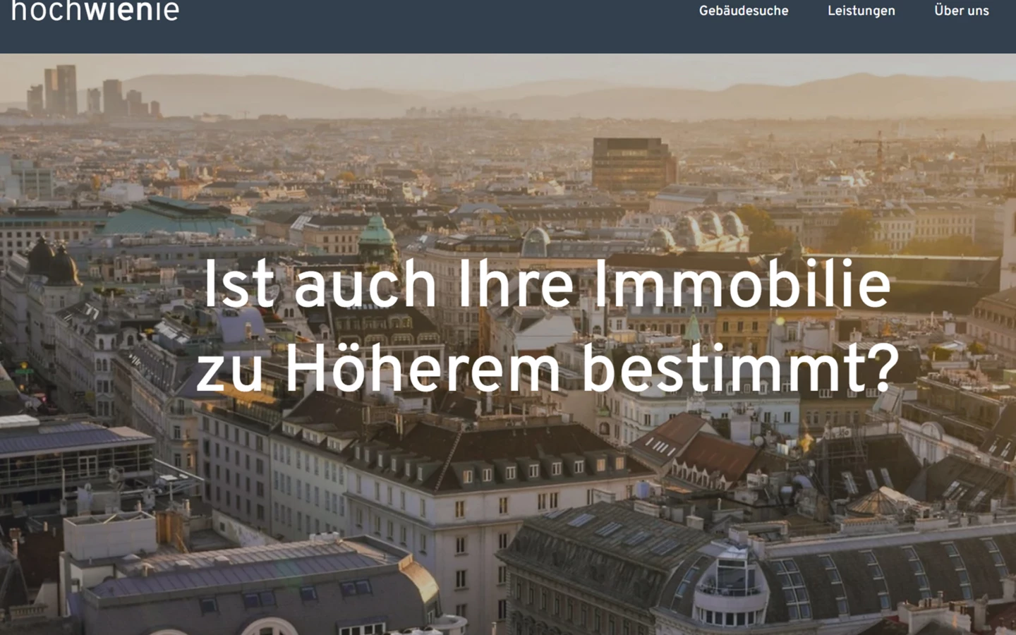 So siehts aus: Unter www.hochwienie.at können Immobilienbesitzer in der Hauptstadt schnell und bequem prüfen, ob und wie sich ihr Eigentum aufstocken lässt.